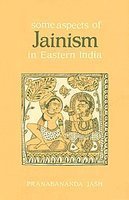 Some Aspects of Jainism in Easter India [Hardcover] Pranabananda Jash and Jash, Pranabananda