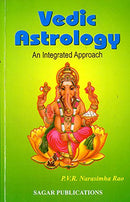 Vedic Astrology (An Integrated Approach) [Paperback] P.V.R. Narasimha Rao