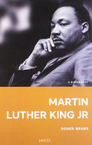 Martin Luther King, Jr.: A Biography